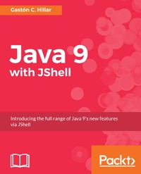 Java 9 with JShell - Gastón C. Hillar - E-Book