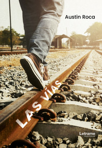 Las vías - Austin Roca - E-Book