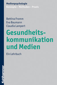 Gesundheitskommunikation und Medien - Bettina Fromm - E-Book