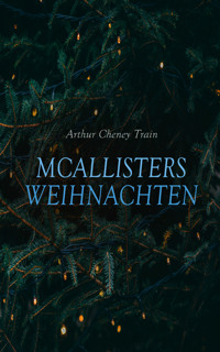 McAllisters Weihnachten - Arthur Cheney	Train - E-Book