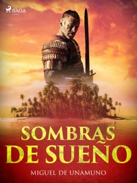 Sombras de sueño - Miguel de Unamuno - E-Book