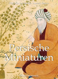 Persische Miniaturen 120 Illustrationen - Vladimir Loukonin - E-Book