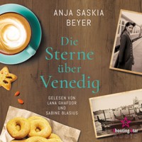 Die Sterne über Venedig - Anja Saskia Beyer - Hörbuch
