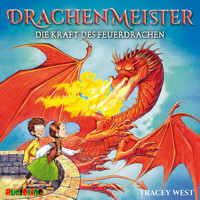 Die Kraft des Feuerdrachen - Drachenmeister 4 - Tracey West - Hörbuch
