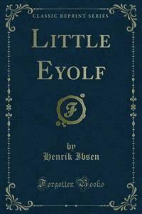 Little Eyolf - Henrik Ibsen - E-Book