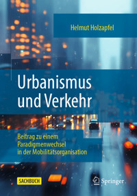 Urbanismus und Verkehr - Helmut Holzapfel - E-Book
