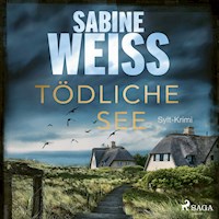 Tödliche See: Sylt-Krimi (Liv Lammers, Band 5) - Sabine Weiß - Hörbuch