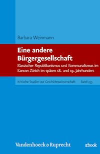 Eine andere Bürgergesellschaft - Barbara Weinmann - E-Book