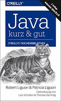 Java – kurz & gut - Robert Liguori - E-Book