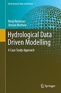 Hydrological Data Driven Modelling - Renji Remesan - E-Book