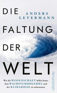 Die Faltung der Welt - Anders Levermann - E-Book