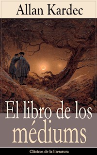 El libro de los médiums - Kardec Allan - E-Book