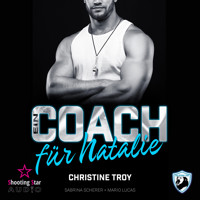 Ein Coach für Natalie - San Antonio Lions, Band 9 (ungekürzt) - Christine Troy - Hörbuch