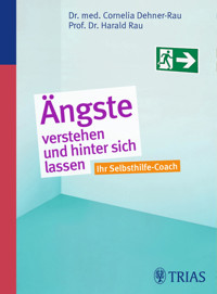 Ängste verstehen und hinter sich lassen - Cornelia Dehner-Rau - E-Book