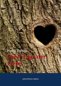 Die 8 Tage der Liebe - Pietro Fortini - E-Book