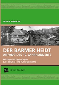 Der Barmer Heidt Anfang des 19. Jahrhunderts - Ursula Rennhoff - E-Book