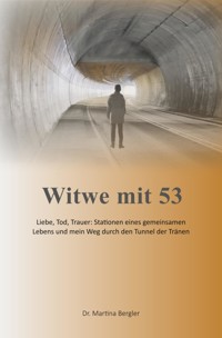 Witwe mit 53 - Dr. Martina Bergler - E-Book