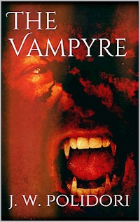 The Vampyre - John William Polidori - E-Book