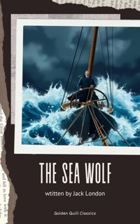 The Sea Wolf - Jack  London - kostenlos E-Book