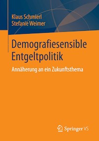 Demografiesensible Entgeltpolitik - Klaus Schmierl - E-Book