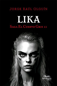 Lika - Jorge Raúl Olguín - E-Book
