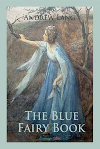 The Blue Fairy Book - Andrew Lang - E-Book