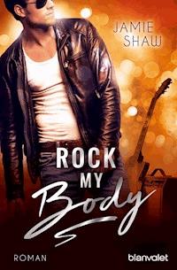 Rock my Body - Jamie Shaw - E-Book