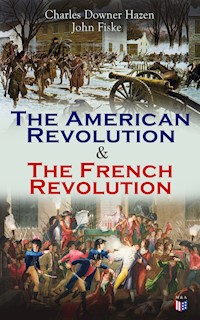 The American Revolution & The French Revolution - Charles Downer Hazen - E-Book