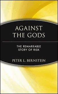 Against the Gods - Peter L. Bernstein - E-Book
