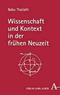 Wissenschaft und Kontext in der frühen Neuzeit - Babu Thaliath - E-Book