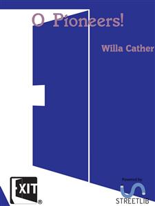 O Pioneers! - Willa Cather - E-Book