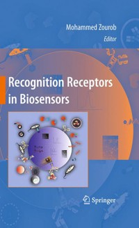Recognition Receptors in Biosensors - - E-Book