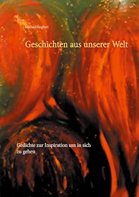 Geschichten aus unserer Welt - Michael Siegbert - E-Book