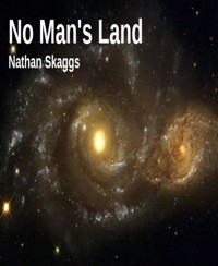 No Man's Land - Nathan Skaggs - E-Book