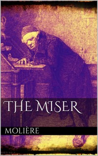 The Miser - Molière - E-Book