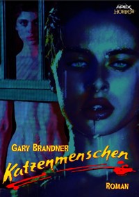 KATZENMENSCHEN - Gary Brandner - E-Book