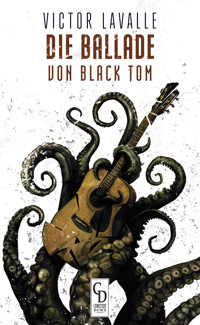 Die Ballade von Black Tom - Victor LaValle - E-Book