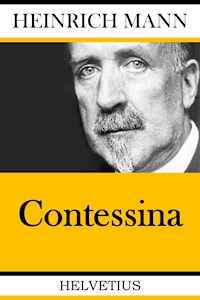 Contessina - Heinrich Mann - E-Book