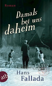Damals bei uns daheim - Hans Fallada - E-Book