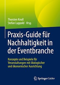 Praxis-Guide für Nachhaltigkeit in der Eventbranche -  - E-Book