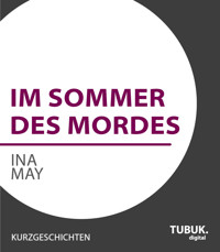 Im Sommer des Mordes - Ina May - E-Book