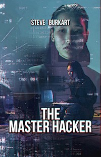 The Master Hacker - Steve Burkart - E-Book