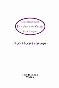 Die Fliederlaube - Heike Hagenmaier - E-Book