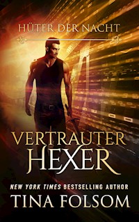 Vertrauter Hexer (Hüter der Nacht - Buch 3) - Tina Folsom - E-Book + Hörbuch
