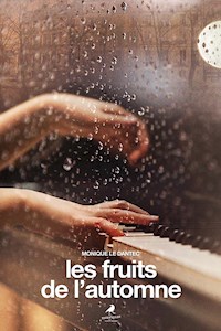 Les fruits de l’automne - Monique Le Dantec - E-Book