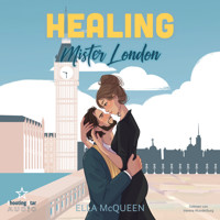 Healing Mister London - Mister Reihe, Band 1 (ungekürzt) - Ella McQueen - Hörbuch