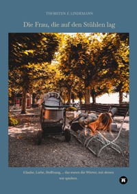 Die Frau, die auf den Stühlen lag - Th. E. Lindemann - E-Book