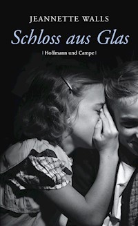 Schloss aus Glas - Jeannette Walls - E-Book