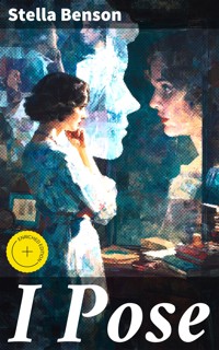 I Pose - Stella Benson - E-Book