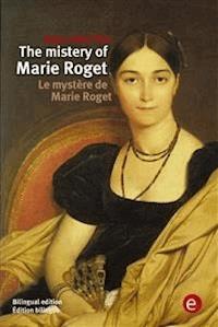 The mistery of Marie Roget/Le mystère de Marie Roget - Edgar Allan Poe - E-Book